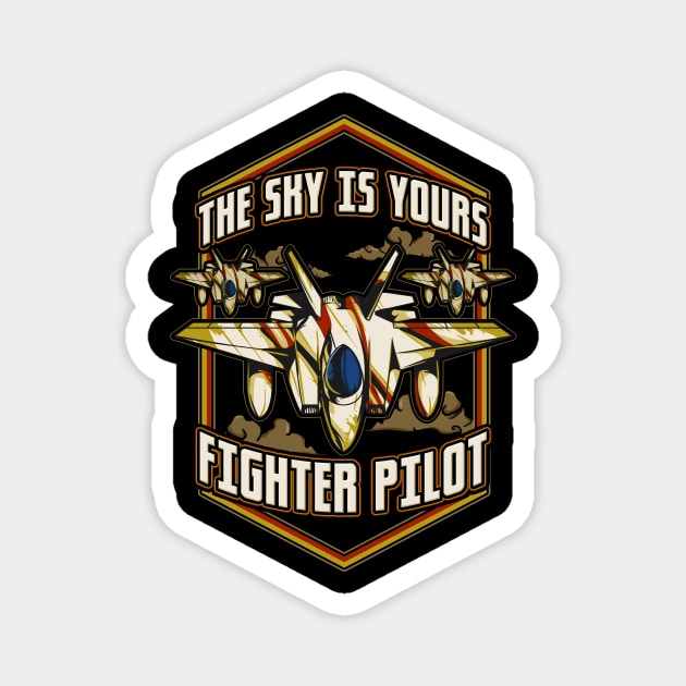 The Sky Is Yours Fighter Pilot Magnet by theperfectpresents