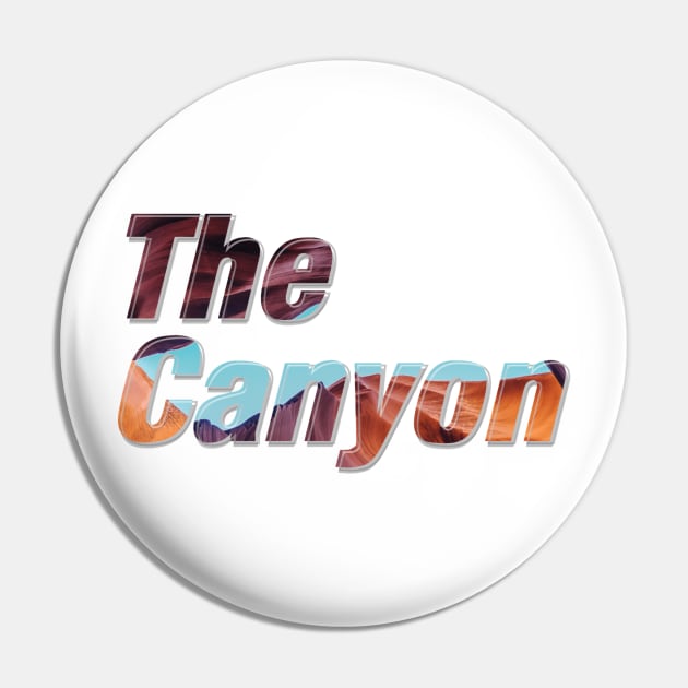 The Canyon Pin by afternoontees