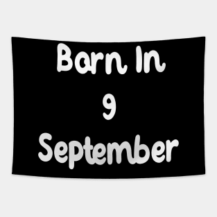 Born In 9 September Tapestry