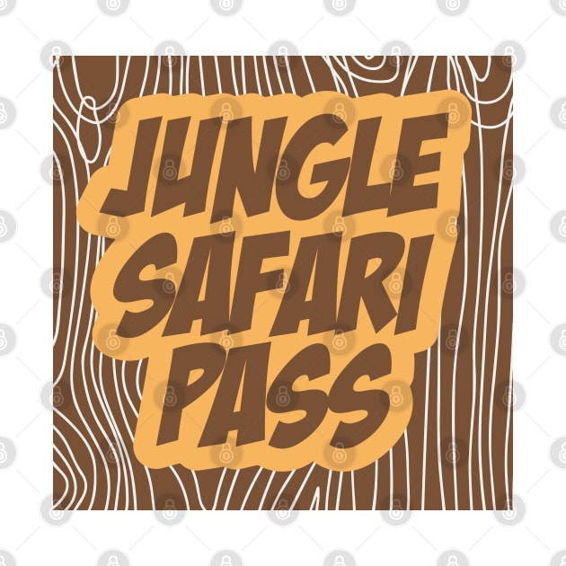 Jungle Safari Pass - Safari by D3Apparels