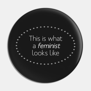 This is what a feminist looks like Pin