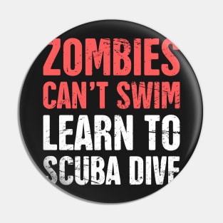 Zombies Can't Swim | Learn To Scuba Dive Pin