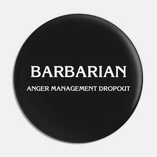 D&D: Barbarian (Anger Management) Pin