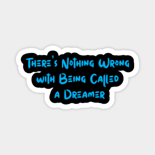 Called a Dreamer Magnet