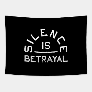 Silence is Betrayal Tapestry