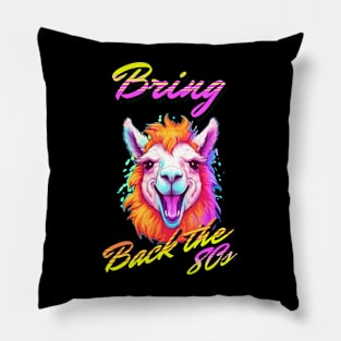 Bring back the 80s Pillow