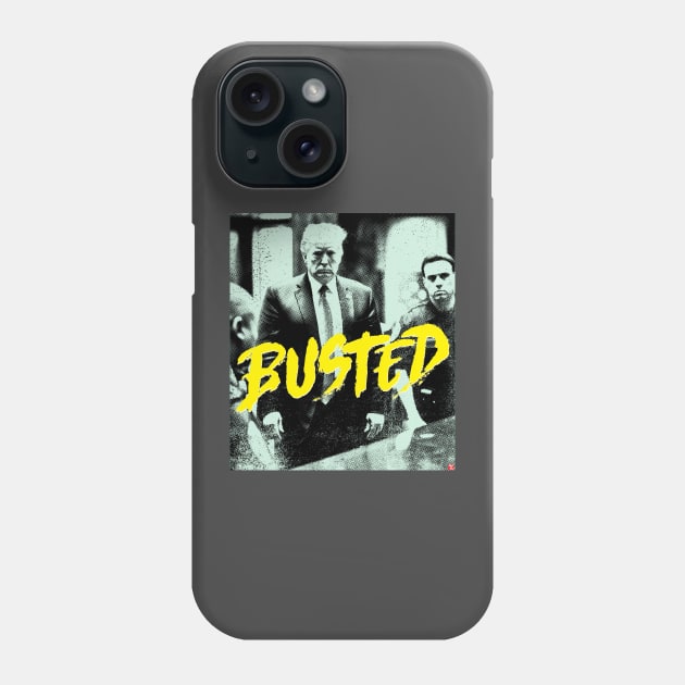 Donald Trump Busted Phone Case by TeeLabs