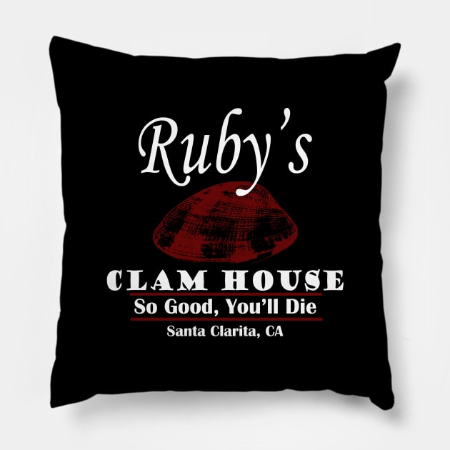 Santa Clarita Diet Ruby's Clam House Pillow by shanestillz