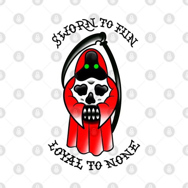 Sworn To Fun Loyal To None by BlueLine Design