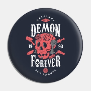 Demon Forever Pin