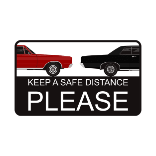 Keep a safe distance T-Shirt