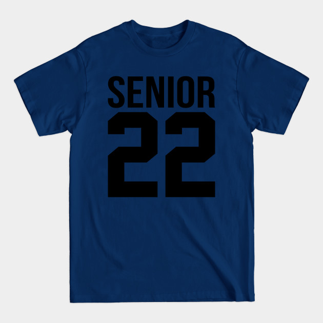 Discover Senior 2022 - Senior 2022 - T-Shirt