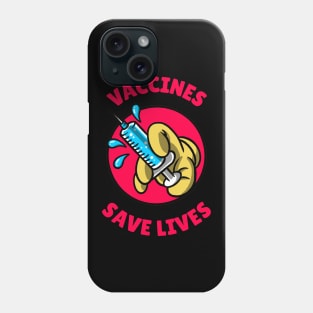 Vaccines save lifes Phone Case