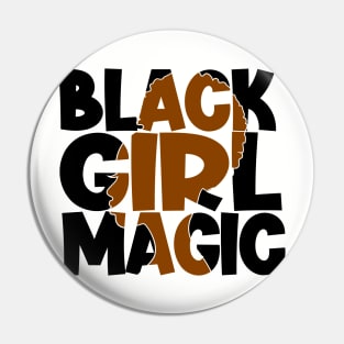 Black Girl Magic | Black Woman | African American | Black Lives Pin