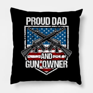 Proud Dad And Gun Owner Pillow