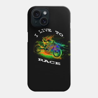 I LIVE TO RACE - Motocross Racer Phone Case