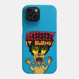 It Burns! Phone Case