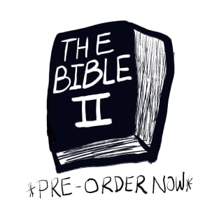 The bible part 2 T-Shirt