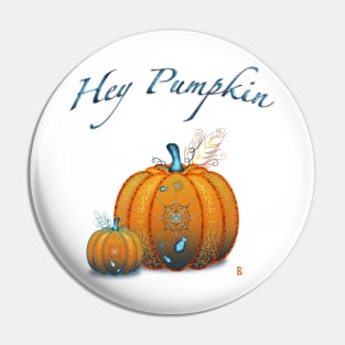 Hey Pumpkin Pin