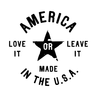 America Love it or Leave it T-Shirt