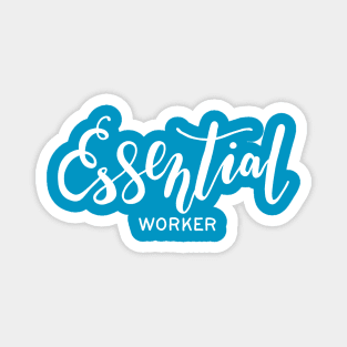 Essential worker Magnet