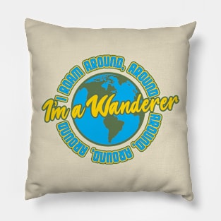 I'm a Wanderer Pillow