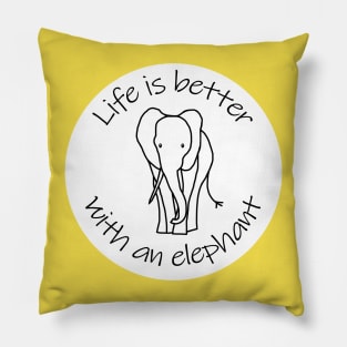 Disc with Life is Better with an Elephant Animals Quote Pillow