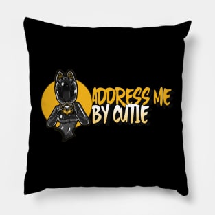 Address Me By Cutie Pillow