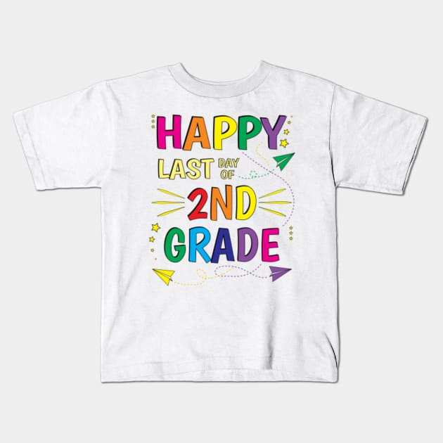 Happy Last Day of School - 2nd Teacher - Happy Last Of School - T-Shirt | TeePublic