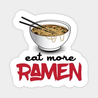 Eat More Ramen Magnet