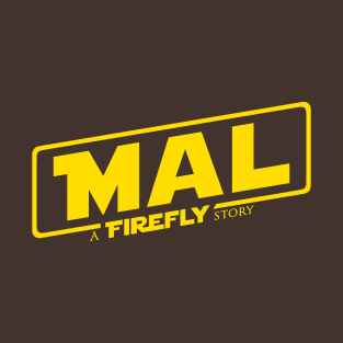 Mal A Firefly Story T-Shirt