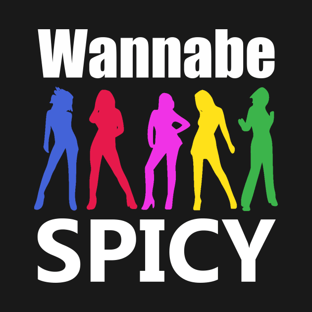 Wannabe spicy - colourful girls with spice by ownedandloved