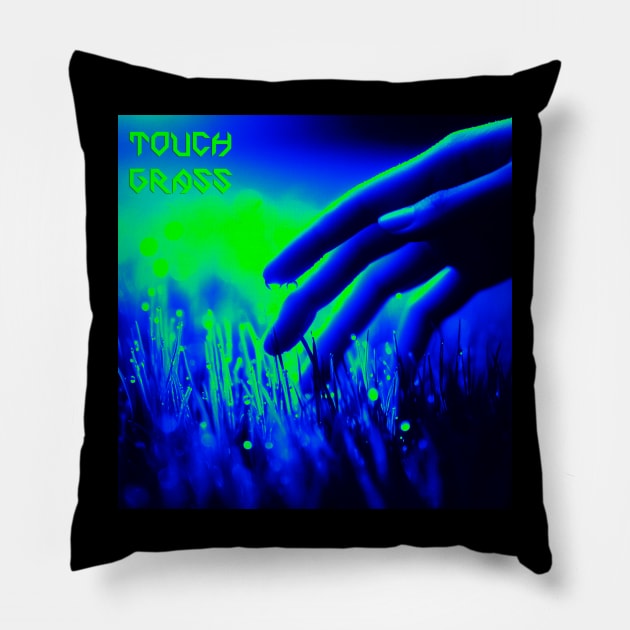 Touch Grass Pillow by RAdesigns