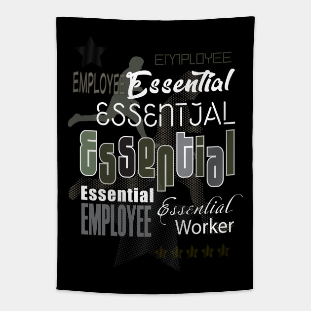 Essential Worker. Funny Essential Employee, Worker 2020, Covid-19, self-isolation, Quarantine, Social Distancing, Virus Pandemic. Abstract Modern Design Tapestry by sofiartmedia