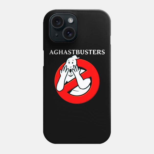 AGHASTBUSTERS Phone Case by TrulyMadlyGeekly