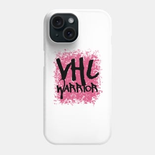 VHL Warrior - Von Hippel-Lindau Disease Design - Graffiti Style - Pink Phone Case