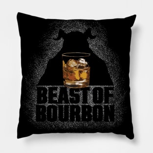 Beast Of Bourbon - whiskey drinker Pillow