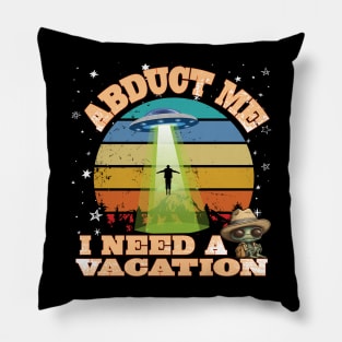 Fun UFO Alien Abduction Sci Fi Spaceship Vacation Beam Me Up Pillow