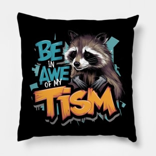 Be In Awe Of My Tism, Raccoon Graffiti Desain Pillow