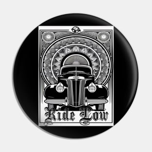 Ride Low Lowrider classic car Pin