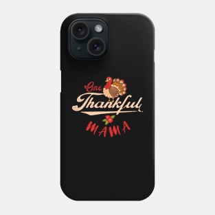 one thankful mama Phone Case