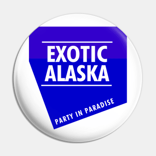 Exotic Alaska Pin