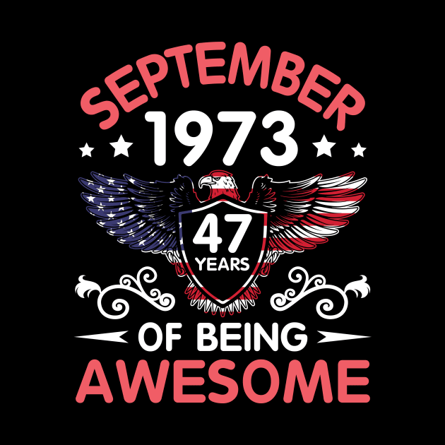 USA Eagle Was Born September 1973 Birthday 47 Years Of Being Awesome by Cowan79