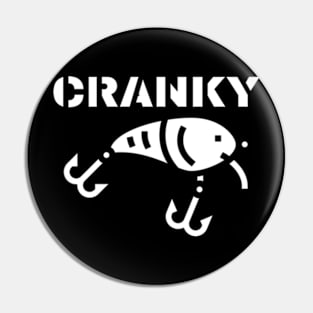 Funny Cranky - Crankbait Fishing Lure Humor Fishermen Meme T-Shirt Pin