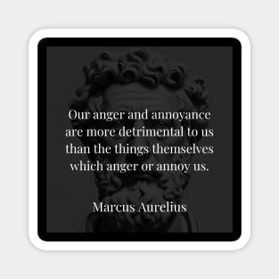 Marcus Aurelius's Truth: The Hidden Cost of Anger and Annoyance Magnet