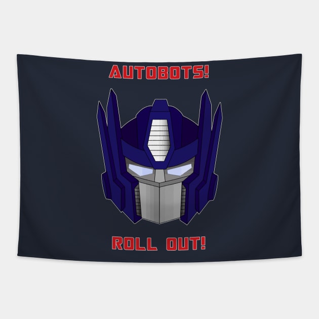 Autobots Roll Out Optimus Prime Transformers Quote Transformers Tapestry TeePublic