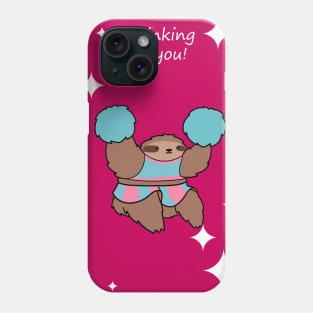 "Thinking of You" Cheerleader Sloth Phone Case