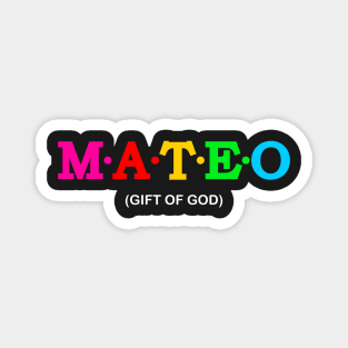 Mateo - Goddess, Joyous. Magnet