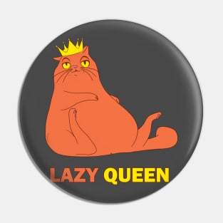 Fat Cat Lazy Queen Pin