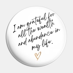 Grateful for abundance Pin